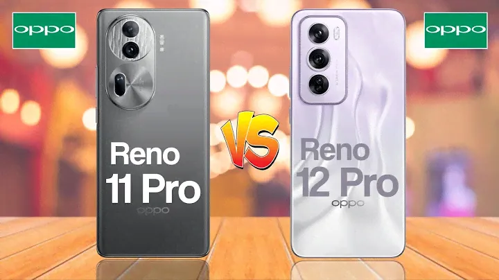 Oppo Reno 11 Pro 5G Vs Oppo Reno 12 Pro 5G