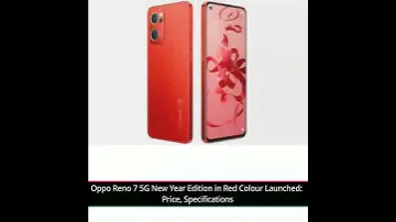 Oppo Reno 7 5G New Year Edition in Red Colour Launched: Price, Specifications