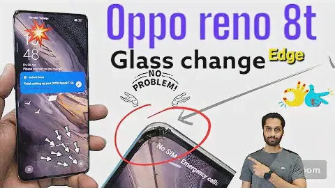 Oppo Reno 8t Glass Change. easy edge glass repair tips. Zorba mobile